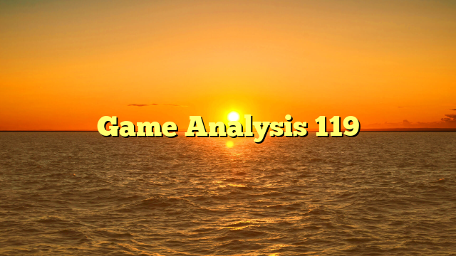 Game Analysis 119